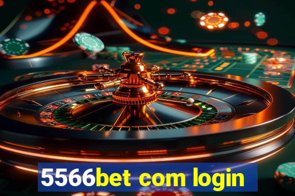 5566bet com login